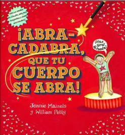 Abracadabra que tu cuerpo se abra
