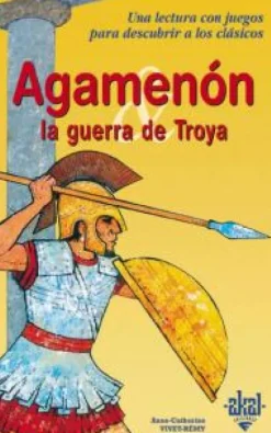 Agamenón y la Guerra de Troya
