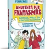 Ahuyenta tus fantasmas
