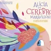 Alicia y el cerebro maravilloso