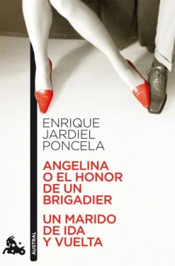 Angelina o el honor de un brigadier / Un marido de ida y vuelta