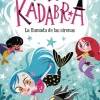 Anna Kadabra 10. La llamada de las sirenas