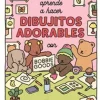APRENDE A HACER DIBUJITOS ADORABLES CON BOBBIE GOODS