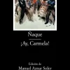 Ñaque; ¡Ay, Carmela!