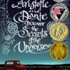 Aristotle and Dante Discover the Secrets of the Universe