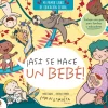 ¡Así se hace un bebé! (mini Menstruita)