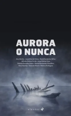 Aurora o nunca