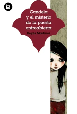 Candela y el misterio de la puerta entreabierta