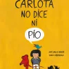 Carlota no dice ni pío