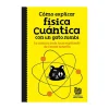 Cómo explicar física cuántica con un gato zombi