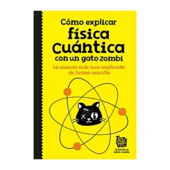 Cómo explicar física cuántica con un gato zombi