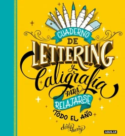 Cuaderno de Lettering y Caligrafía para relajarse todo el año