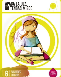 Cuaderno de Vacaciones 6º Primaria - Apaga la Luz. No tengas Miedo