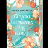 Cuando despierten las flores
