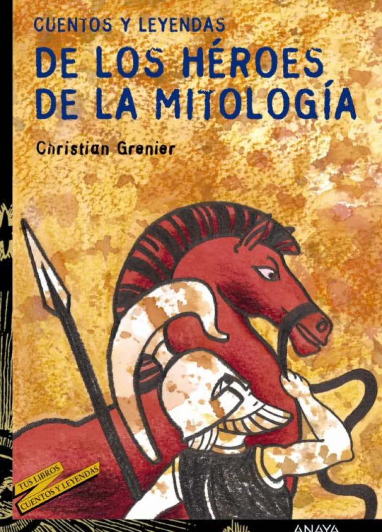 Cuentos y leyendas de los héroes de la mitología