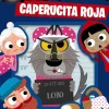 Descubre al culpable. Caperucita Roja
