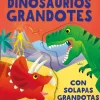 Dinosaurios grandotes (con solapas grandotas)
