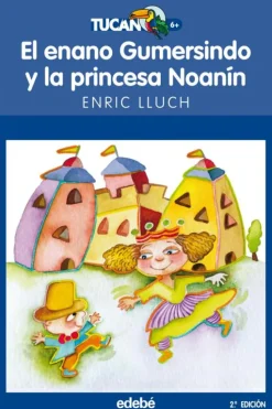 El enano Gumersindo y la princesa Noanín