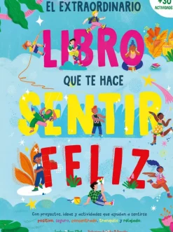 El extraordinario libro que te hace sentir feliz