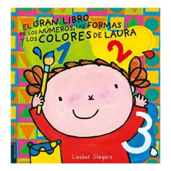 El gran libro de los números, las formas y los colores de Laura
