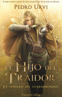 El Hijo del Traidor: (El Sendero del Guardabosques, Libro 1)