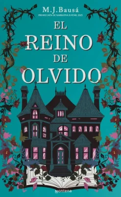 El reino de olvido (Premio Jaén de Narrativa Juvenil 2025)