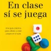 En clase sí se juega