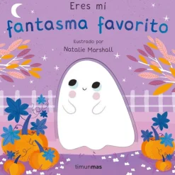 Eres mi fantasma favorito. Libro de cartón con troqueles