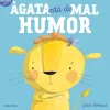 Ágata está de mal humor