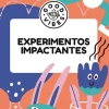Good Vibes: Experimentos impactantes