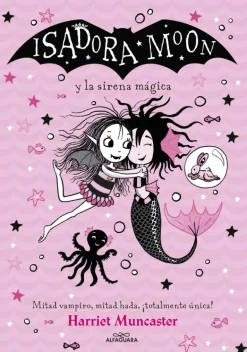 Grandes historias de Isadora Moon 5 - Isadora Moon y la sirena mágica