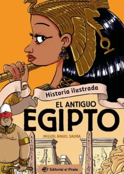 Historia ilustrada - El antiguo Egipto