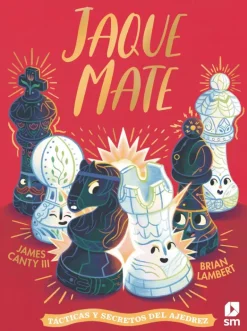 Jaque mate. Tácticas y secretos del ajedrez