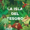La isla del tesoro. Aventúrate