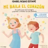 La neurona exploradora. Me baila el corazón