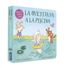 La ovejita va a la piscina (La ovejita que vino a cenar. Libro de cartón con mec