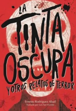 La tinta oscura y otros relatos de terror