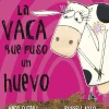 La vaca que puso un huevo (La vaca)