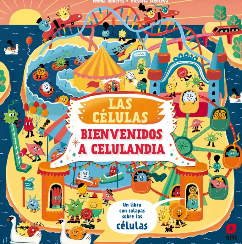Las células. Bienvenido a Celulandia