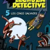 Lechuza Detective 5: Los cinco salvajes