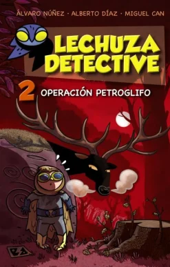 Lechuza Detective 2: Operación Petroglifo