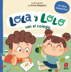 Lola y Lolo van al colegio
