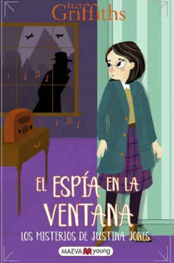 Los misterios de Justina Jones 4: El espía en la ventana
