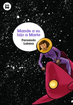 Mande a su hijo a Marte