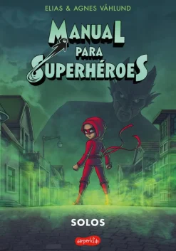 Manual para superhéroes: Solos (Vol. 3)