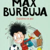 Max Burbuja 1 - Dejadme en paz