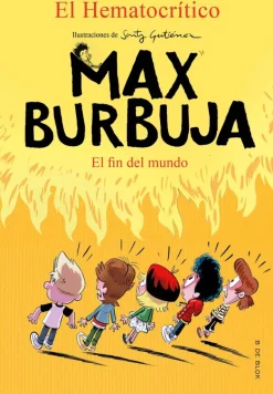 Max Burbuja 6 - El fin del mundo