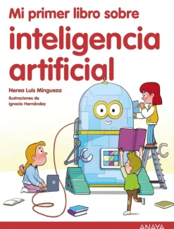 Mi primer libro sobre inteligencia artificial