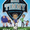 Mini Timmy - Superestrella del fútbol