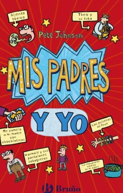 Mis padres y yo (Cómo entrenar a tus padres Mis padres me vuelven loco)